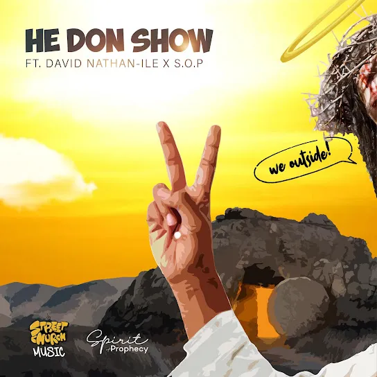 Street Church Music - He Don Show (Remix)