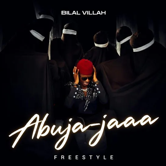 Bilal Villah  Abujajaaa (Yeah yeah) Mp3 Download