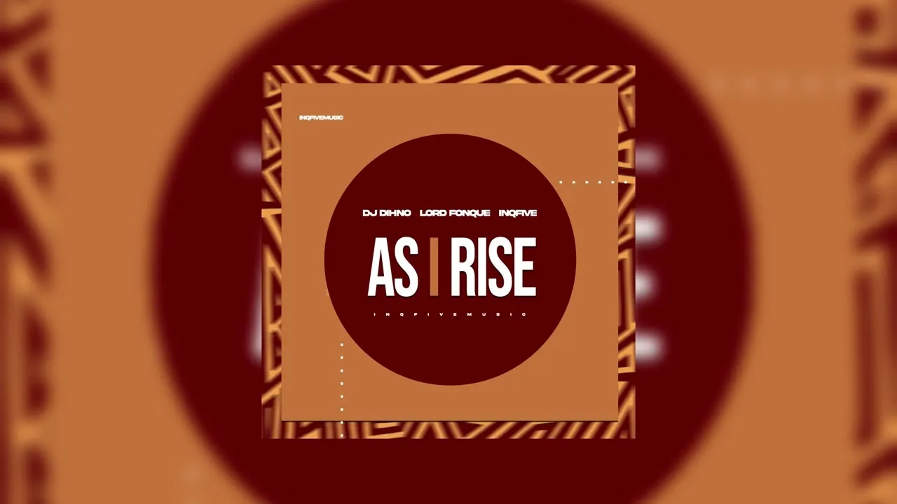 InQfive  DJ DIHNO, Lord FonQue & InQfive  AS I RISE Mp3 Download