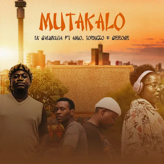 LK Galinkuta  Mutakalo Ft. Amio, Torxnzo & GeeOne Mp3 Download