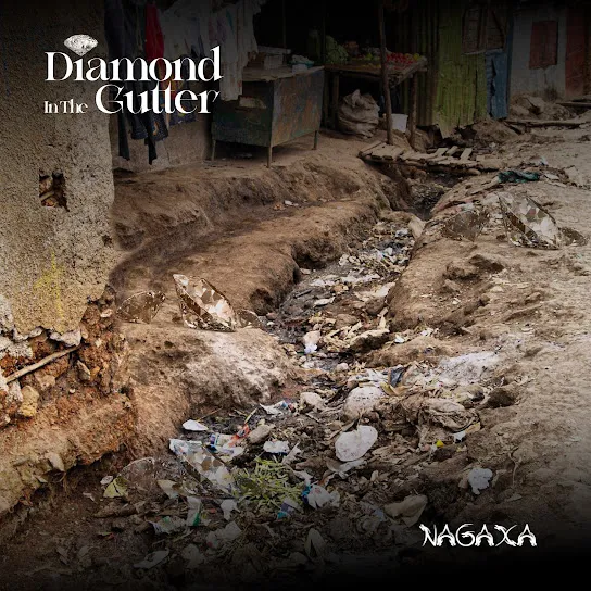 Nagaxa  DIAMOND IN THE GUTTER Mp3 Download