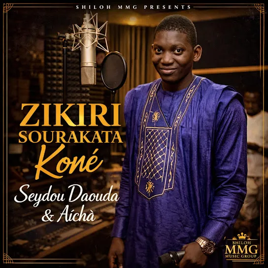 Zikiri Sourakata Kone  Seydou Daouda & Aïcha Mp3 Download
