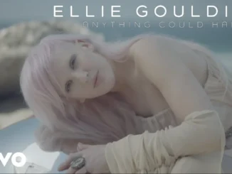 Ellie Goulding  Anything Could Happen (Official Video) Mp3 Download