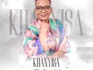 Khanyisa  Ngcwele Ngcwele Mp3 Download