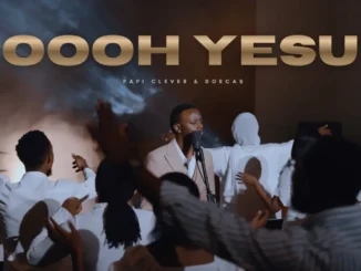 PaPi Clever  OOOH YESU Ft. Dorcas Mp3 Download