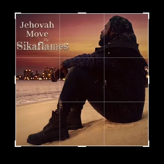 Sikaflames  Jehovah Move Mp3 Download