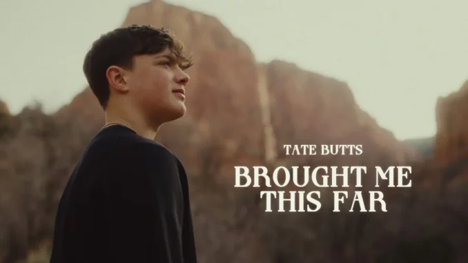 Tate Butts  Tate Butts  Brought Me This Far Mp3 Download