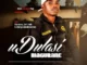 UDulasi Magubane  Noma bengaxolisanga Mp3 Download