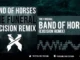 Band Of Horses  The Funeral (Excision remix) Mp3 Download