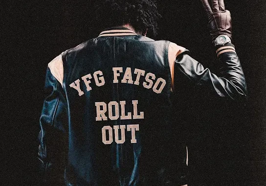 YFG FATSO  Roll Out Mp3 Download
