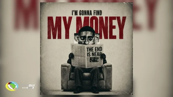 Nandipha808  I’m Gonna Find My Money Mp3 Download
