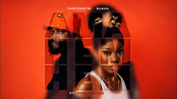 Thatohatsi & Sjava  Ama hem hem feat. ShaunMusiq Mp3 Download
