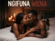 Weckly Jay  Ngifuna Wena (Skin to Skin Remix) Mp3 Download